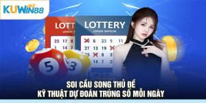 Soi Cầu Song Thủ Đề – Kỹ Thuật Dự Đoán Trúng Số Mỗi Ngày